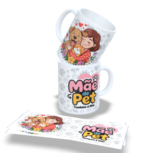 Caneca Tema Mãe de Pet 325ml (Ref:16)